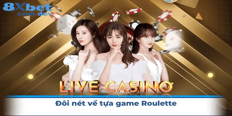 Giới thiệu chung về Roulette