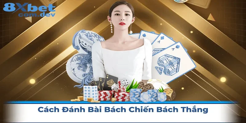 cách đánh bài tại 8xbet
