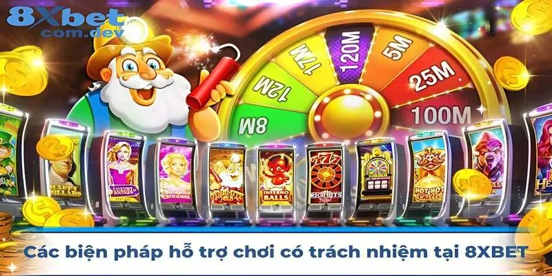 Danh sách những biện pháp hỗ trợ chơi có trách nhiệm 8xbet
