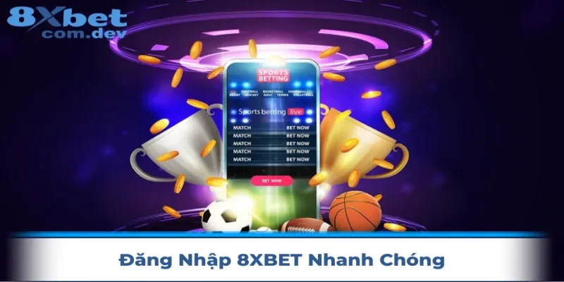 đăng nhập 8xbet
